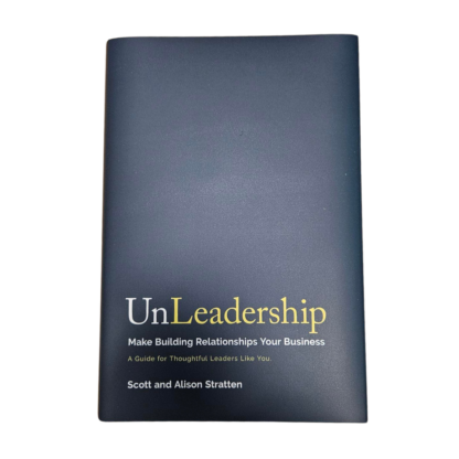 UnLeadership by Alison and Scott Straten